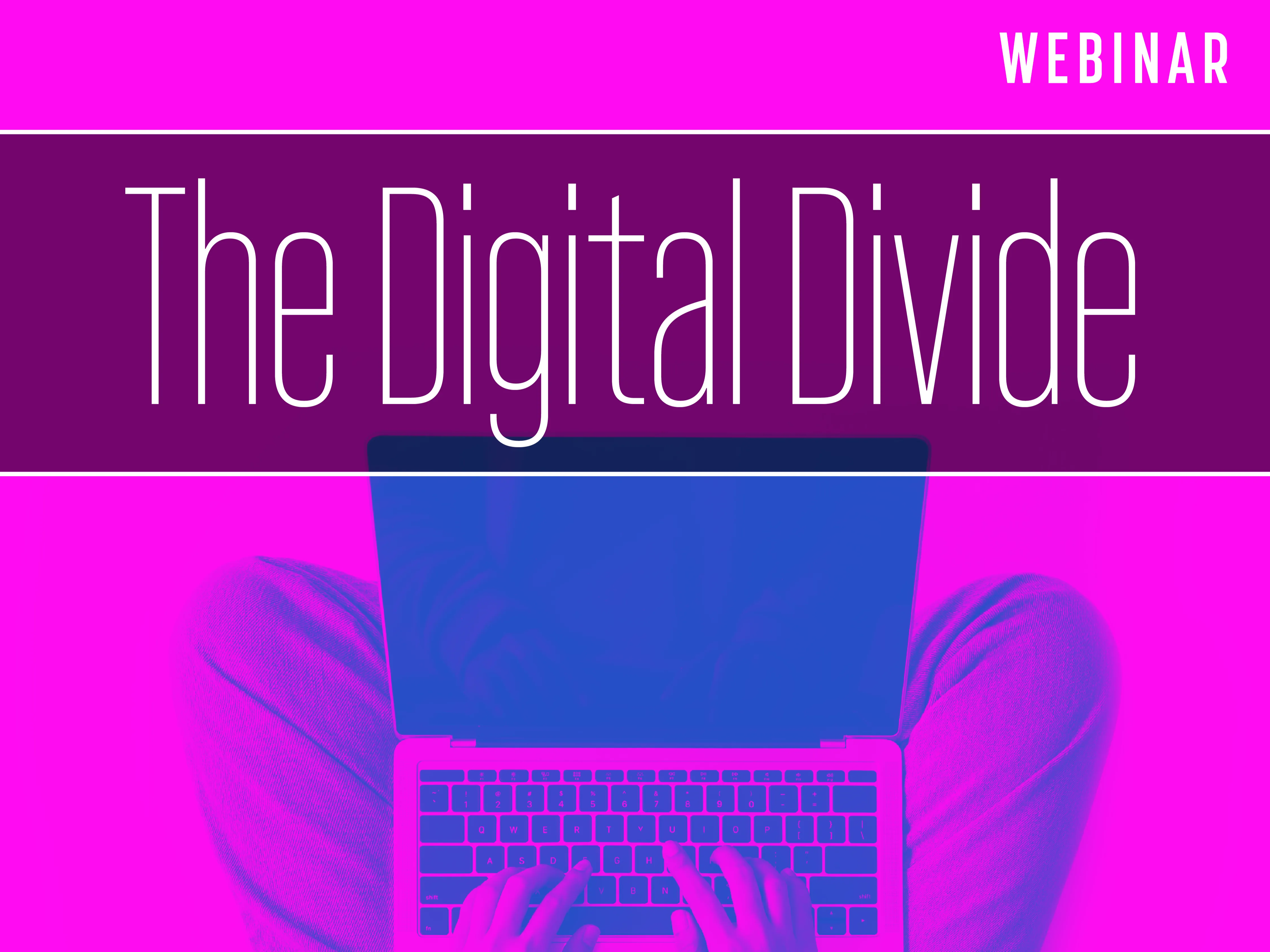 10.07.22 Digital Divide Webinar