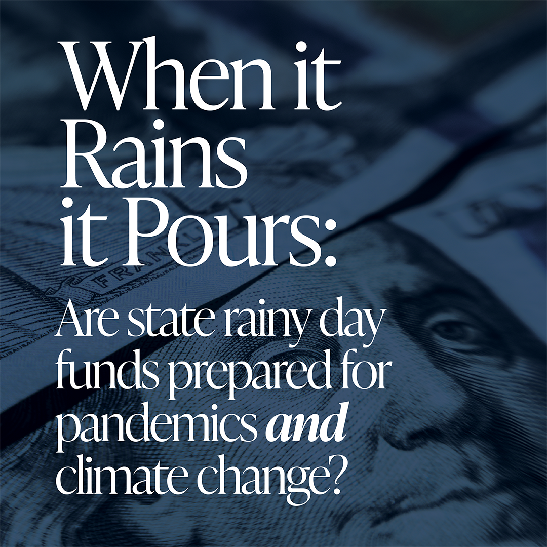 When it Rains it Pours Are State Rainy Day Funds Prepared for
